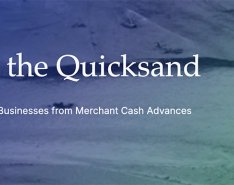 Out of the Quicksand: The Battle to Save Businesses from Merchant Cash Advances