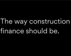 The Way Construction Finance Should Be