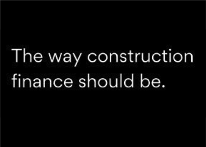 The Way Construction Finance Should Be